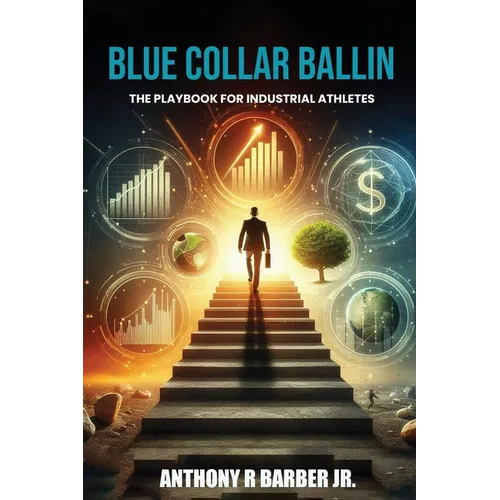 "Blue Collar Ballin": The playbook for Industrial Athlete's