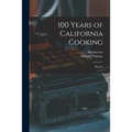 100 Years of California Cooking: Recipes