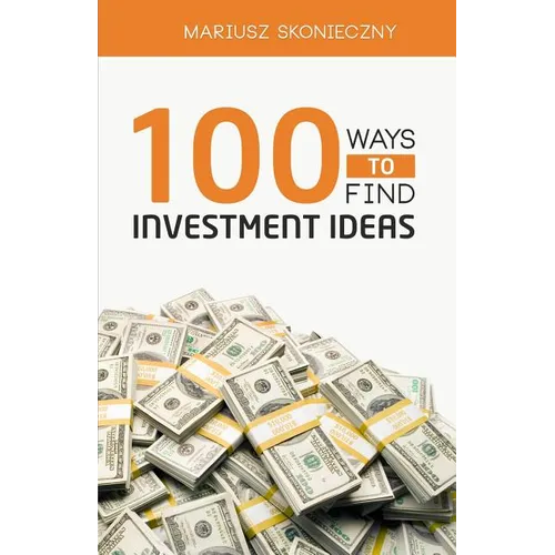 100 Ways to Find Investment Ideas