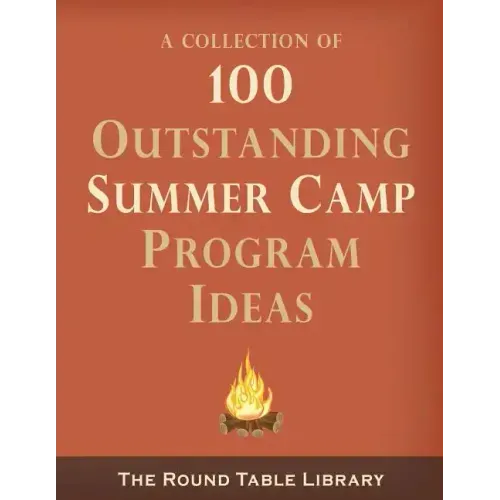 100 Outstanding Summer Camp Program Ideas