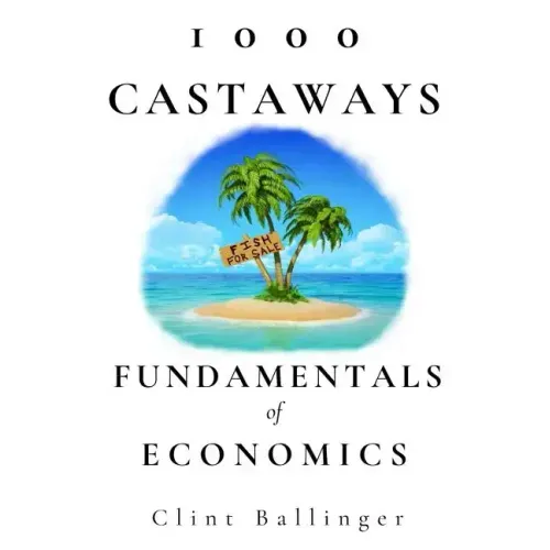 1000 Castaways: Fundamentals of Economics