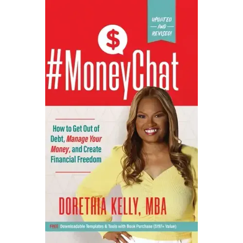 #MoneyChat: How to Get Out of Debt, Manage Your Money, and Create Financial Freedom