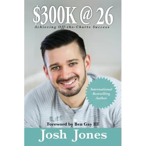 $300K at 26: How to be off-the-charts successful for your age