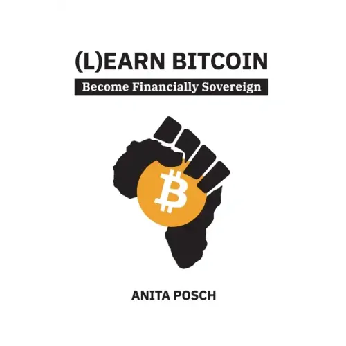 (L)earn Bitcoin: Become Financially Sovereign